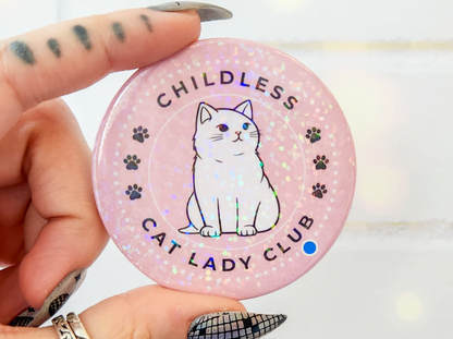 🐱Funny "Childless Cat Lady Club" Holographic Button – Purrfect for Cat Lovers! 🐱